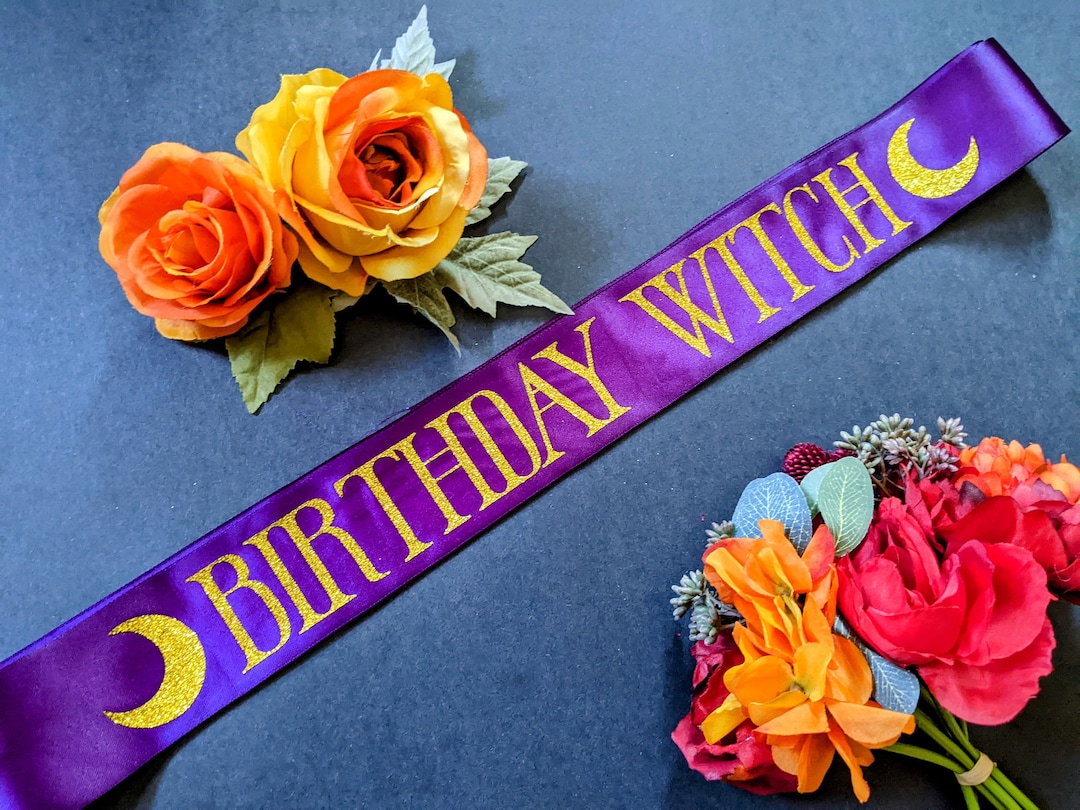 Birthday Witch Birthday Sash. Your Phase Here. Birthday Party Sash