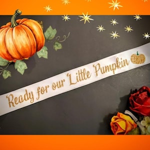 Ready for our little pumpkin Baby Shower Sash. Mommy to Be. New mom, baby shower gift, custom name. Witch baby shower, baby witch, halloween