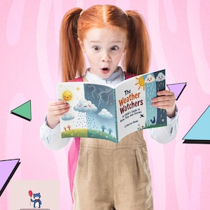 The Weather Watchers- A Child&#39;s Guide to Rain, Sun, and Storms: Learn About Clouds, Climate, and the Sky in a STEM Picture Book for Ages 5–8
