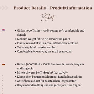May include: A light pink informational graphic titled Product Details - Produktinformation T-Shirt. It lists specifications for a Gildan 5000 T-shirt, noting 100% cotton, 180 g/m2 fabric weight, a classic relaxed fit, crew neckline, and a tear-away label.
