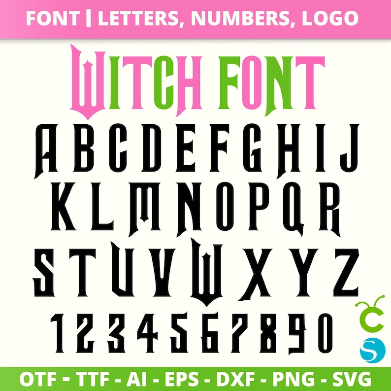 May include: Witch Font alphabet in black with a pink and green "Witch Font" title. The font includes uppercase letters, numbers, and the file types OTF, TTF, AI, EPS, DXF, PNG, and SVG.
