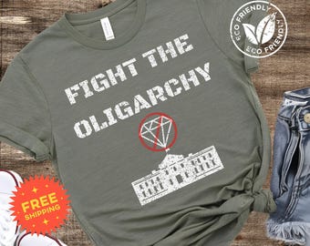 Fight the Oligarchy Distressed TShirt | Political Statement Tee | Diamond and White House | Gildan 64000 | Military Green | Black Shirt