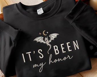 It's been my Honor Embroidered Sweatshirt, Quest Squad Shirt, Fourth Wing Shirt, Dragon Rider Shirt, Book Lover Sweater, Fantasy Book Shirt