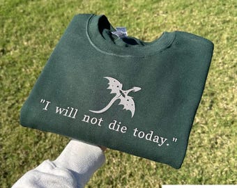 No moriré hoy Sudadera con bordado de dragón dorado y negro, camiseta para amantes de los libros, sudadera con Fourth Wing, libro Romantasy, jinete de dragón