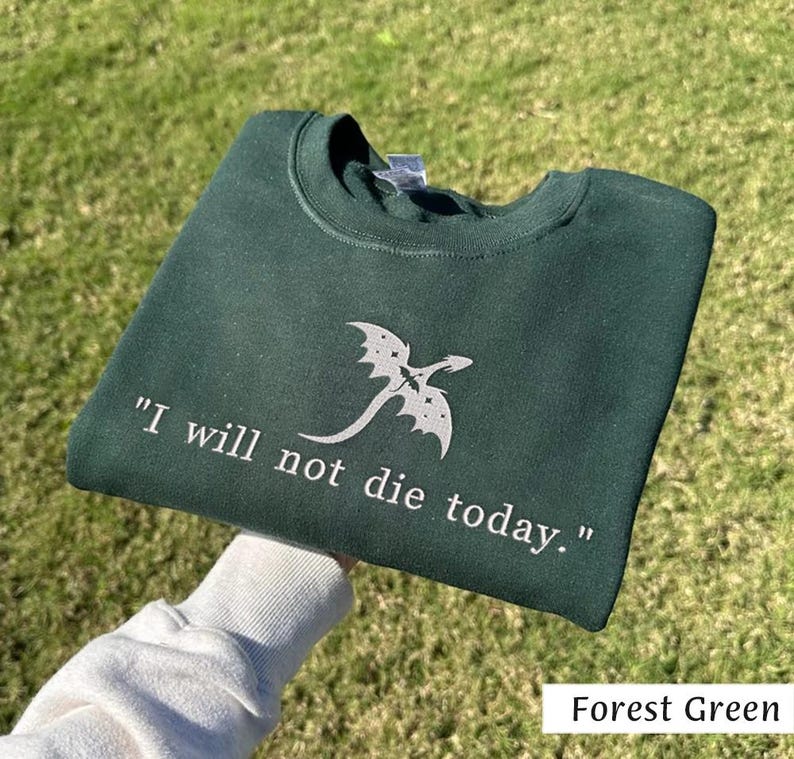 I Will Not Die Today Gold and Black Dragon Embroidered Sweatshirt, Book Lover Shirt, Fourth Wing Sweatshirt, Romantasy Book, Dragon Rider image 1
