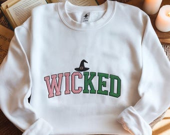 Wicked Embroidered Sweatshirt, Wicked Change For Good Shirt, Glinda Wizard of Oz Sweater, Defying Gravity Crewneck, Girl Wicked Sweatshirt