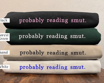 Sudadera con cuello redondo bordada con texto "Probablemente leyendo obscenidades", sudadera para amantes de los libros, regalo para lectores de romances oscuros, sudadera para amantes de los libros obscenos para su chica