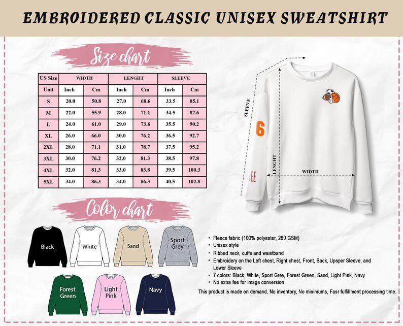 May include: White unisex sweatshirt with an embroidered design and the number 6 on the sleeve. The size chart shows measurements in inches and centimeters. Available in various colors, including black, white, and navy. The text on the image says "EMBROIDERED CLASSIC UNISEX SWEATSHIRT".