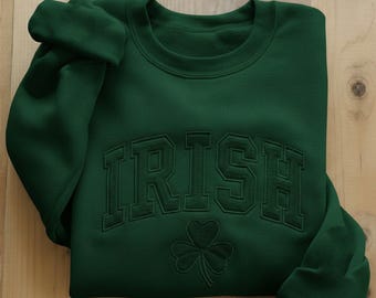 Irish Tone on Tone Embroidered Sweatshirt, St. Patrick's Day Crewneck, Lucky Shirt, Irish Lover Gift, Ireland Shirt, Shamrock Flag Sweater