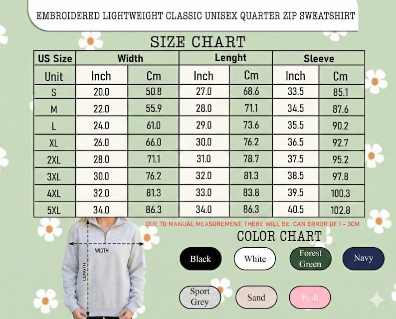 May include: A size chart for an embroidered lightweight classic unisex quarter zip sweatshirt. The chart lists US sizes S through 5XL with width, length, and sleeve measurements in inches and centimeters. A color chart shows black, white, forest green, navy, sport grey, sand, and pink options.