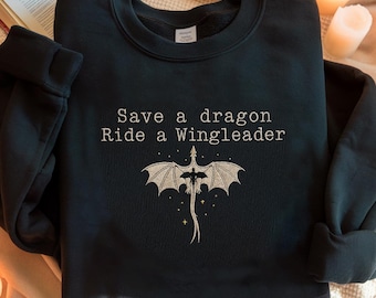 Sudadera bordada Xaddy "Save A Dragon Ride A Wingleader", sudadera Xaddy, camiseta Fourth Wing, sudadera Dragon Rider, camiseta Book Lover