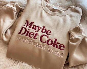 ダイエットコークの刺繍入りスウェットシャツ、コークのスウェットシャツ、ソーダ好きへの面白いギフトスウェットシャツ、コークの面白いスウェットシャツ、ダイエットコークドリンクファンのスウェットシャツ