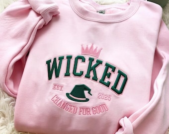 Wicked Embroidered Sweatshirt, Together We're Unlimited Sweatshirt, Elphaba and Glinda Shirt, Changed For Good Shirt, Wicked Musical Sweater
