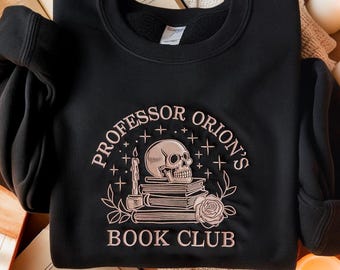 Professor Orion Book Club Embroidered Sweatshirt, Zodiac Academy Sweatshirt, Fantasy Reader Sweatshirt, Book Lover Gifts, Bookworm Merch
