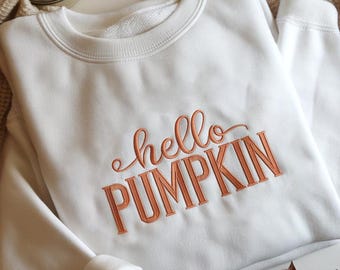 Hello Pumpkin Embroidered Sweatshirt, Autumn Sweatshirt, Pumpkin Spice, Happy Fall Y'All, Thanksgiving Crewneck, Cozy Fall Vibes Sweatshirt