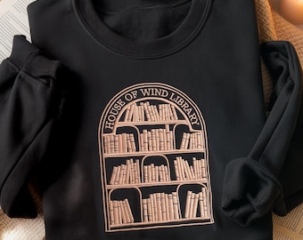 House Of Wind Embroidered Sweatshirt, ACOTAR Book Club Sweatshirt, Reading Room Shirt, Fantasy Books Lover Shirt, City Of Starlight Sweater