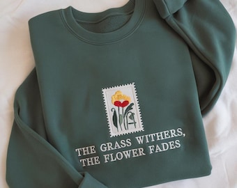 The Flower Dades Embroidered Sweatshirt, Floral Christian Sweatshirt, Bible Verse Sweater, Wildflower Stamp Shirt, Faith Inspirational Shirt