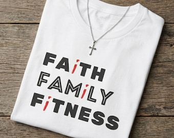 Faith Family Fitness Christian Gym T-Shirt, Motivational Workout Tee