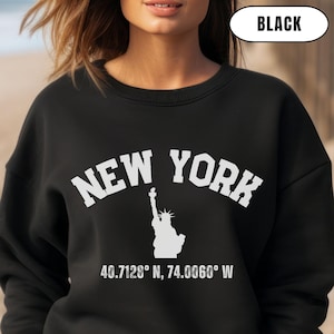 New York Coordinates Sweatshirt | NYC Pride Shirt | Statue of Liberty Crewneck | Big Apple Gift for Traveler | NY Tourist Trip City Vibes