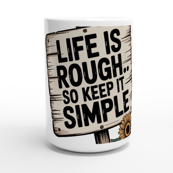 LIFE MUG White 15oz Ceramic Mug