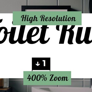 May include: A close-up of a white sign with black text that reads "Toilet Rules" in a stylized font. The sign is on a tiled wall with a green bar at the bottom that reads "400% Zoom".