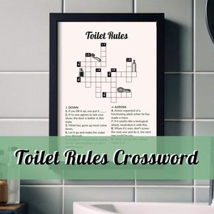 A bathroom game to not let anyone get bored in your bathroom with this crossword puzzle about toilet rules. A funny bathroom decoration that reminds everyone to wash their hands, replace the paper... and seven basic rules. This easy crossword game is a great way to reinforce good hygiene habits while adding a decorative touch.

Download, print this toilet poster and decorate your guest bathroom today.