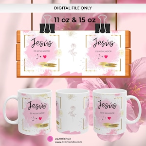 Könnte beinhalten: Weiße Keramikbecher mit dem Wort "Jesús" und dem Satz "ES MI SALVADOR" in schwarzer Schrift, mit einem rosa Aquarellhintergrund und goldenen Akzenten. Das Bild zeigt auch eine digitale Datei mit dem Text "DIGITAL FILE ONLY" und "11 oz & 15 oz."