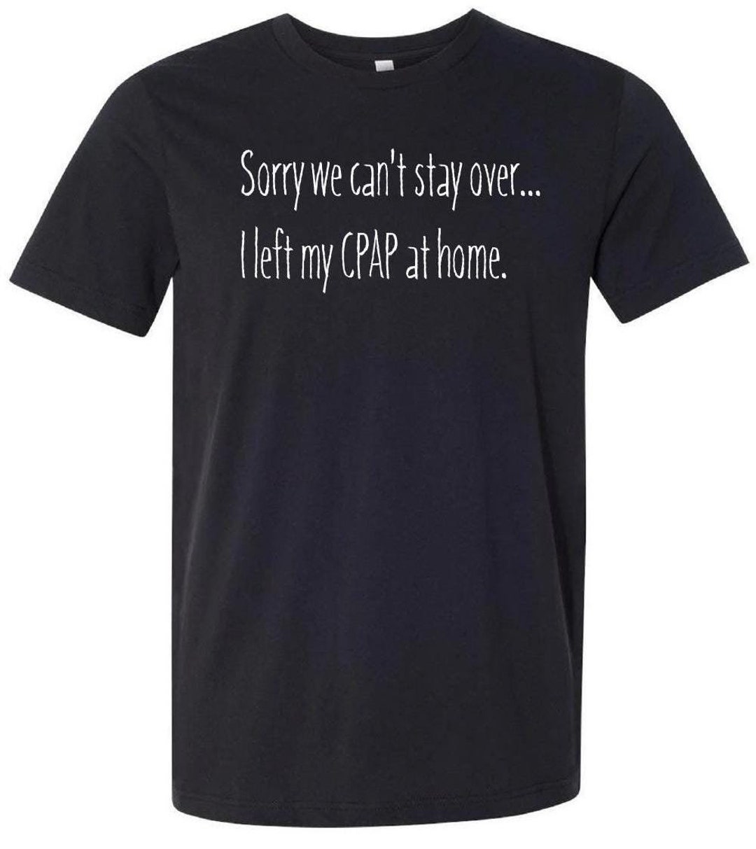 Funny CPAP T-shirt - Etsy