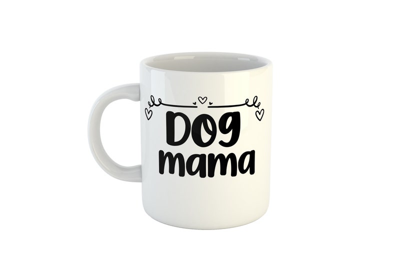 Dog Mama Mug, Mothers Day Gift, Mum Mug, Mother Gift, Pet Dog Gift, Mum gift ideas, Dog Mum Birthday Gift, Mum Birthday, Dog mum Mug image 3