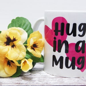 Hug in a Mug, Hug Cup, Hug Coffee Mug, Thoughtful Gift, Gift for Friend, Tough Time Gift, Mum Mug, Mum Gift, Cuddle Mug, Mothers Day Mug image 9
