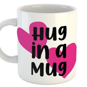 Hug in a Mug, Hug Cup, Hug Coffee Mug, Thoughtful Gift, Gift for Friend, Tough Time Gift, Mum Mug, Mum Gift, Cuddle Mug, Mothers Day Mug image 1