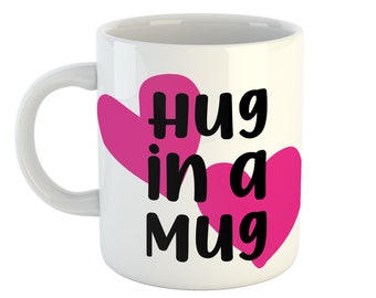 Hug in a Mug, Hug Cup, Hug Coffee Mug, Thoughtful Gift, Gift for Friend, Tough Time Gift, Mum Mug, Mum Gift, Cuddle Mug, Mother’s Day Mug