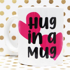 Hug in a Mug, Hug Cup, Hug Coffee Mug, Thoughtful Gift, Gift for Friend, Tough Time Gift, Mum Mug, Mum Gift, Cuddle Mug, Mothers Day Mug image 5