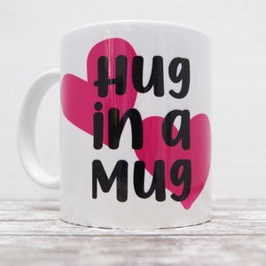 Hug in a Mug, Hug Cup, Hug Coffee Mug, Thoughtful Gift, Gift for Friend, Tough Time Gift, Mum Mug, Mum Gift, Cuddle Mug, Mothers Day Mug image 6