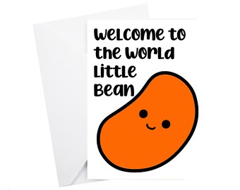 Welcome to the World Little Bean Greetings card - New Baby Card - Newborn greetings card - Bean greetings card - Welcome baby card