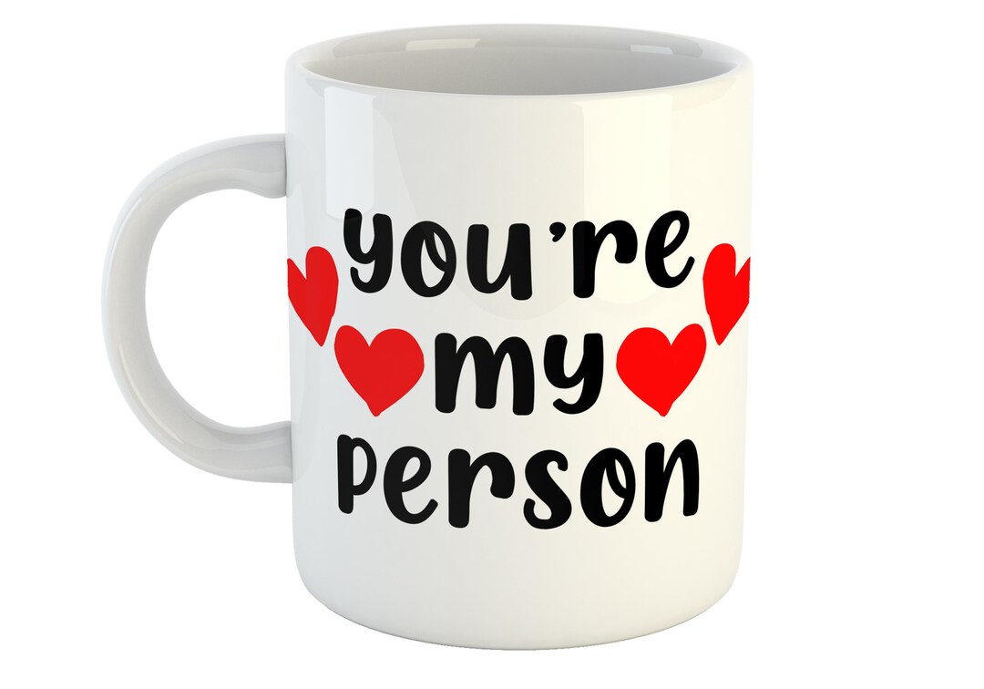 You're My Person Mug Valentine Mug Valentine Gift - Etsy