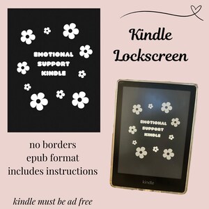 May include: A black and white digital illustration of a Kindle e-reader with a black background and white flowers. The text "EMOTIONAL SUPPORT KINDLE" is displayed on the screen. The image is a digital download for a Kindle lockscreen.