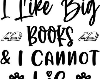 Me gustan los libros grandes y no puedo mentir SVG PNG