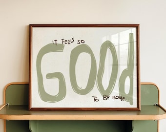 It Feels So Good To Be Home Print Green Home Quote Wall Art Printable Digital Download