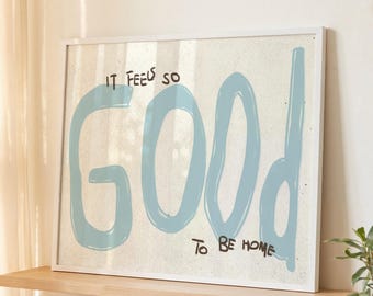 FRAMED It Feels So Good To Be Home Quote Print Bold Typography Wall Art Sky Blue Poster Living Room Entryway Coastal Nursery Decor