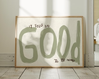 IMPRESIÓN FÍSICA "Es tan bueno estar en casa" Lámina decorativa con cita verde Arte de pared Decoración acogedora para el hogar Entrada Regalo de inauguración de casa Póster SIN MARCO