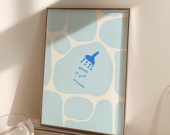 Ready In Five Minutes Quote Print Blue Shower Bathroom Wall Art Funny Pebble Pattern Typography Powder Room Sign Digital Download