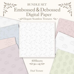 May include: A bundle of embossed and debossed digital paper sheets with elegant seamless textures. The papers feature various floral and leaf patterns in pastel colors, including white, light blue, pink, and green. The text reads "Bundle Set Embossed & Debossed Digital Paper".