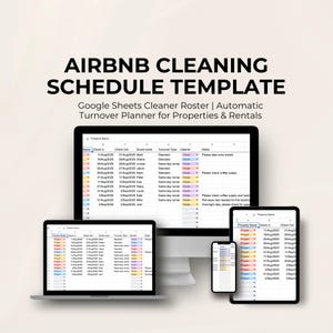 May include: An Airbnb cleaning schedule template displayed on a laptop, desktop monitor, tablet, and smartphone. The text reads "AIRBNB CLEANING SCHEDULE TEMPLATE" and "Google Sheets Cleaner Roster | Automatic Turnover Planner for Properties & Rentals."