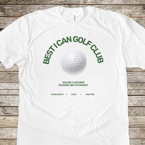 Best I Can Golf Club, Funny Golfing Gift for Men, Golf Lover Gifts, Funny Golf Shirts, Golfing T Shirt Men, Dad Golfer Humor, Funny Shirts,