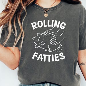 Rolling Fatties Cat T-Shirt, Funny Cat Meme Shirt, Fat Cat Tee, Funny Cat Graphic Shirt, Cat Humor Gift, Unhinged Sweater, Cat Lover Hoodie