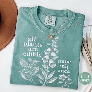 すべての植物は食べられるが、中には一度しか食べられないものもある Tシャツ、面白い植物採集Tシャツ、ダークユーモアのコテージコアガーデナーギフト、ヴィンテージガーデンワイルドフラワー 画像 4