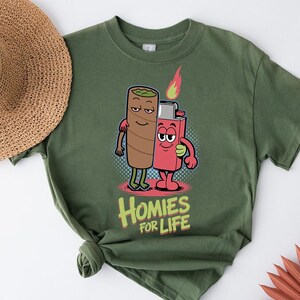Homies For Life Shirt - Cartoon Weed and Lighter Graphic Tee - Funny Stoner Shirt - Cute Stoner Humor Tee - Weed Friends Shirt
