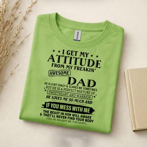 Attitude From My Freakin' Awesome Dad Shirt – Funny Father Graphic Tee