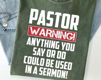 Funny Pastor Warning T-Shirt: Christian Humor Gift